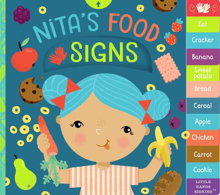 Nita's Food Signs: An Interactive ASL Board Book - Kathy Macmillan