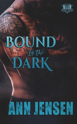 Bound in the Dark - Ann Jensen