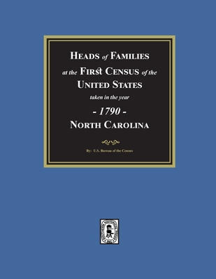 Coperta cărții '1790 Census of North Carolina - U. S. Bureau Of The Census'