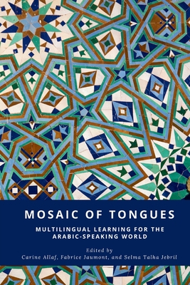 Mosaic of Tongues: Multilingual Learning for the Arabic-Speaking World - Fabrice Jaumont