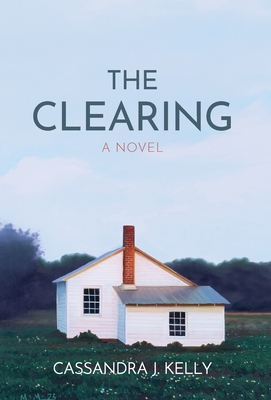 The Clearing - Cassandra J. Kelly