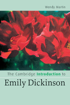 The Cambridge Introduction to Emily Dickinson - Wendy Martin