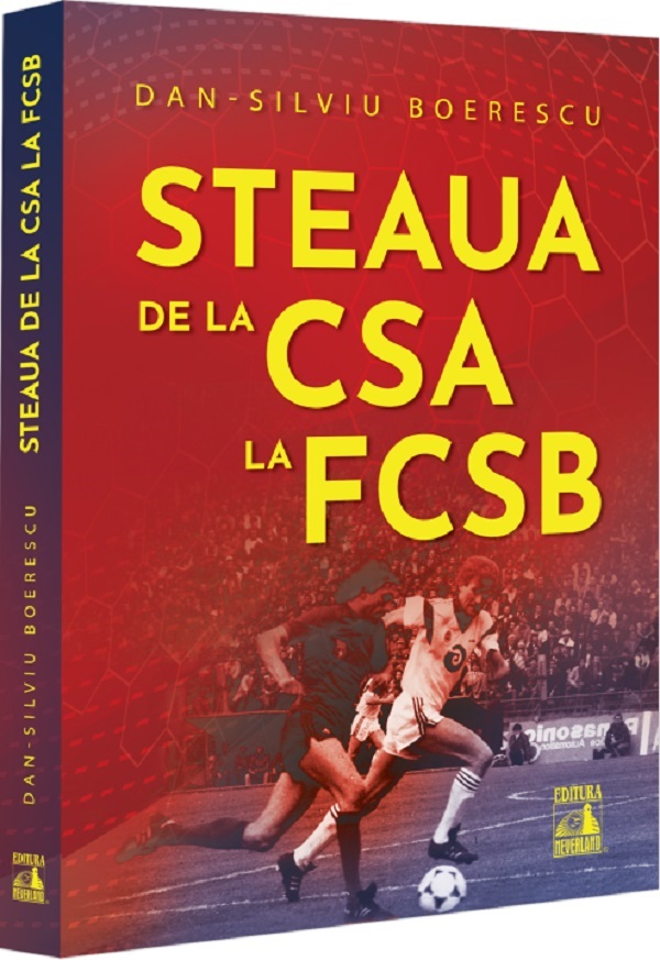 Steaua de la CSA la FCSB - Dan-Silviu Boerescu