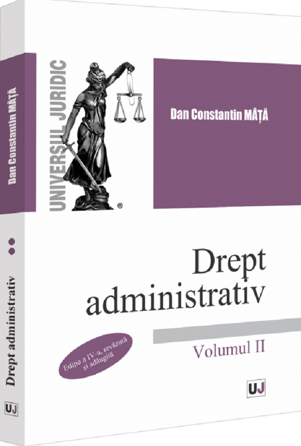 Drept administrativ Vol.2 Ed.4 - Dan Constantin Mata