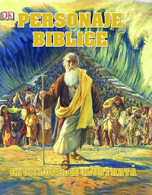 Personaje biblice. Enciclopedie ilustrata
