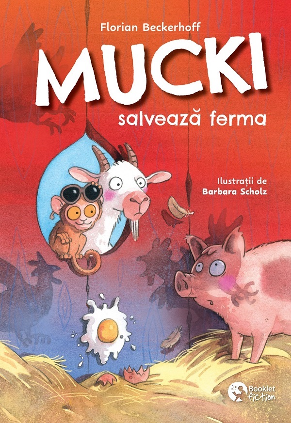 Mucki salveaza ferma - Florian Beckerhoff