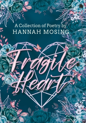 Coperta cărții 'Fragile Heart - Hannah Mosing'