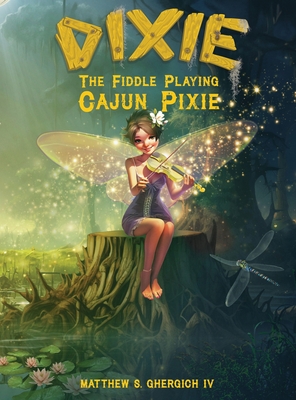 Dixie The Fiddle Playing Cajun Pixie - Matthew S. Ghergich