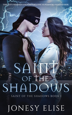 Coperta cărții 'Saint of the Shadows - Jonesy Elise'