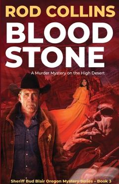 Coperta cărții 'Bloodstone: A Murder Mystery on the High Desert - Rod Collins'