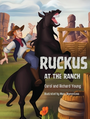Ruckus at the Ranch - Carol Young