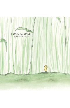 Coperta cărții 'I Wish the World - Madison Giesinger'
