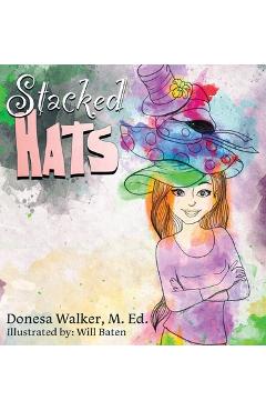 Poza produsului Stacked Hats - Donesa Walker