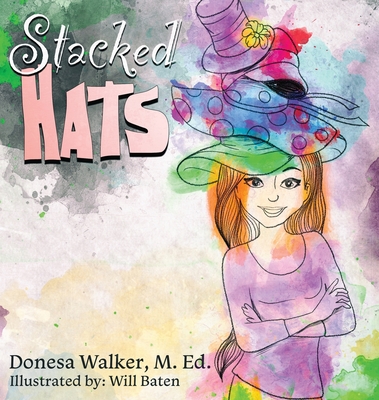 Stacked Hats - Donesa Walker