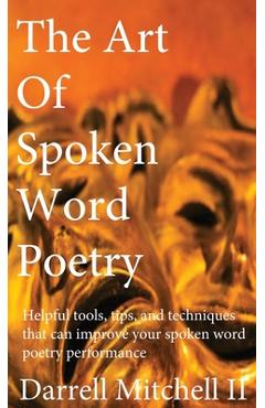 Coperta cărții 'The Art of Spoken Word Poetry - Darrell Mitchell'