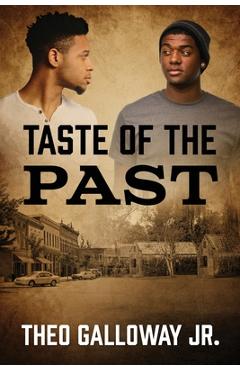 Taste of the Past - Theo Galloway