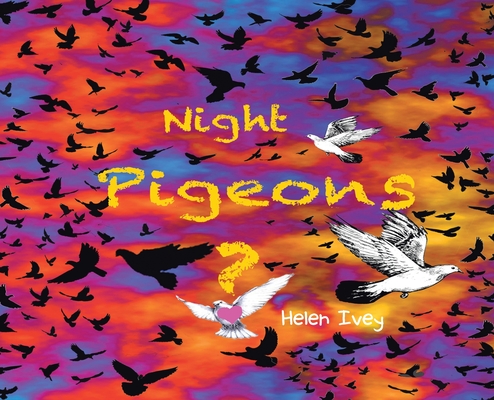 Night Pigeons - Helen Ivey