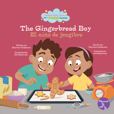 The Gingerbread Boy (El Niño de Jengibr) Bilingual Eng/Spa - Shannon Anderson