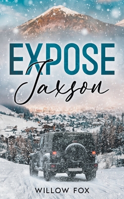 Expose Jaxson - Willow Fox