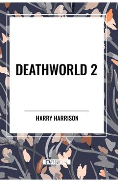 Poza produsului Deathworld 2 - Harry Harrison