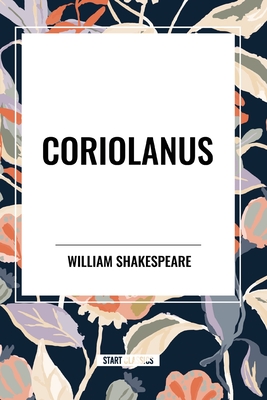 Coriolanus - William Shakespeare