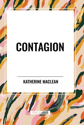 Contagion - Katherine Maclean