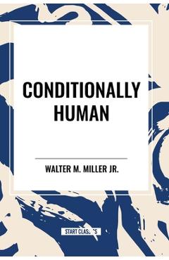 Conditionally Human