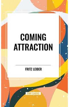 Coperta cărții 'Coming Attraction - Fritz Leiber'