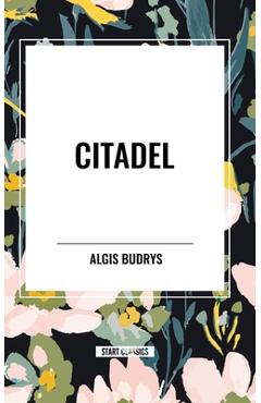Coperta cărții 'Citadel - Algis Budrys'