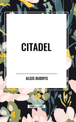 Citadel - Algis Budrys