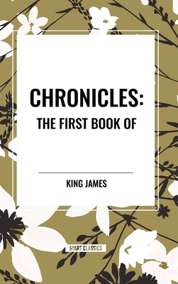 Chronicles: The First Book of - King James