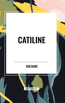 Catiline - Voltaire