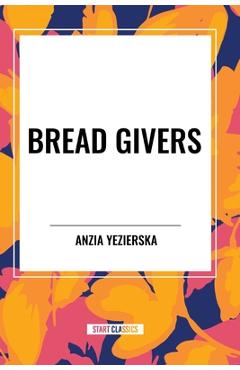 Coperta cărții 'Bread Givers - Anzia Yezierska'