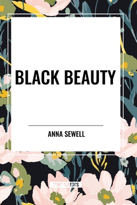 Black Beauty - Anna Sewell