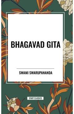 Coperta cărții 'Bhagavad Gita - Swami Swarupananda'