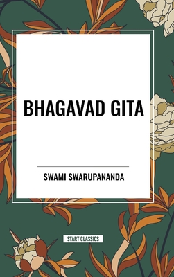 Bhagavad Gita - Swami Swarupananda