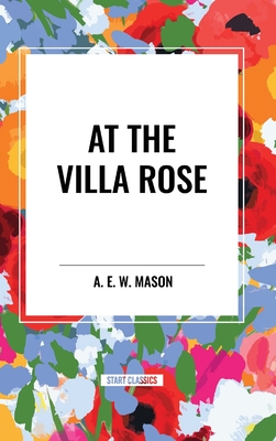 At the Villa Rose - A. E. W. Mason