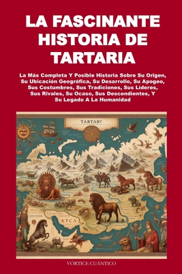 Coperta cărții 'La Fascinante Historia de Tartaria - Vortice Cuantico'