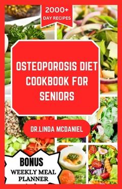 Coperta cărții 'Osteoporosis Diet Cookbook for Seniors: An ultimate nutrition guide for healthy bone and rich calcium for seniors with'