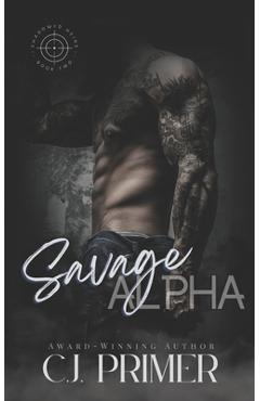 Coperta cărții 'Savage Alpha: Shadowed Heirs book two - C. J. Primer'