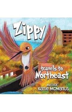 Coperta cărții 'Zippy travels to northeast - Katie Mcmanus'