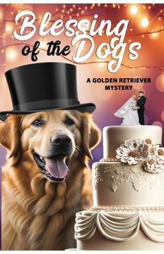 Coperta cărții 'Blessing of the Dogs - Neil S. Plakcy'