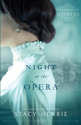 Coperta cărții 'Night at the Opera - Stacy Henrie'