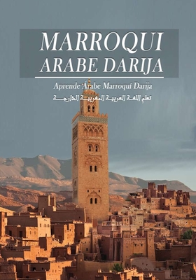 árabe marroquí darija: Aprende dialecto marroquí, guía de conversación para niños y adultos, rico vocabulario, con el método de pronunciación - Oussama Akoubral