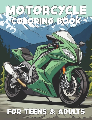 Motorcycle Coloring Book for Kids, Teens, and Adults - Kaitlyn Kjargaard