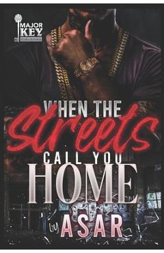 Coperta cărții 'When The Streets Call You Home: An Urban Drama - Accuprose Editing Services'