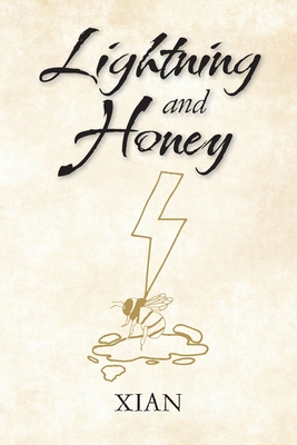 Lightning and Honey - Xian
