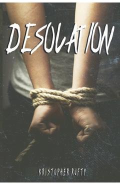 Coperta cărții 'Desolation - Kristopher Rufty'