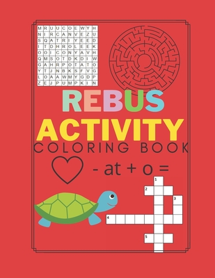 Rebus Activity Coloring Book: For Smart Logic Kids Toddlers ages 4-8 Brain Puzzle Word Search Crossword - Blinking Moon