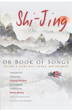 Coperta cărții 'Shi-Jing, or Book of Songs: China's Earliest Verse Anthology - Friedrich Rückert'